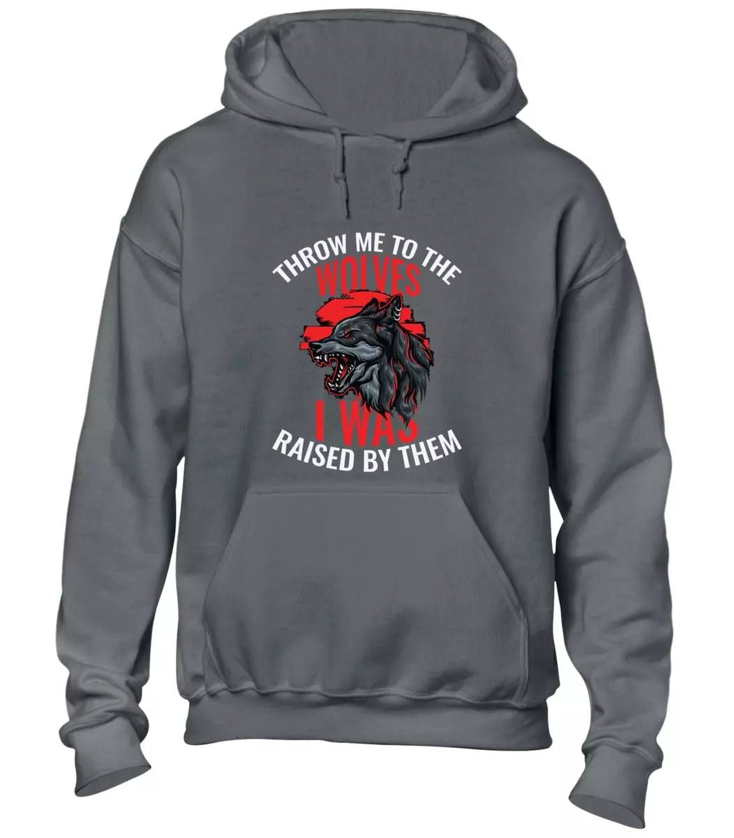 THROW ME TO THE WOLVES HOODY HOODIE COOL GYM TRAINING TOP ANIMAL BEAST COOL