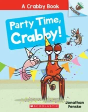 Party Time, Crabby!: An Acorn Book; A Cr- paperback, Jonathan Fenske, 1338767941