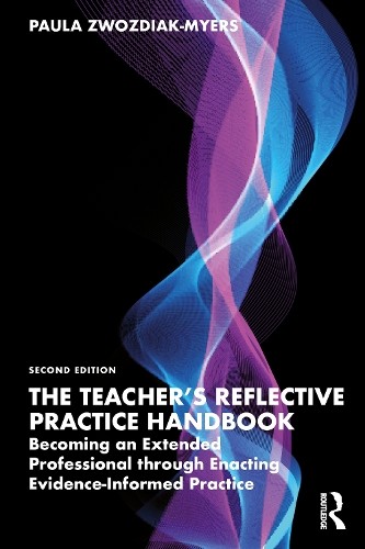 The Teacher's Reflective Practice Handbook: Becoming an Extended Professional t - Image 2