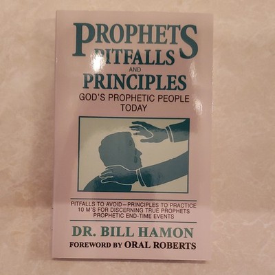 Destiny Image Prophets, Pitfalls and Principles - Bill Hamon (PB, 1991)