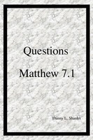Danny L Shanks | Questions Matthew 7.1 | Taschenbuch | Englisch (2007)