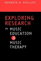 Kenneth H. Phillips | Exploring Research In Music Education And Music Therapy