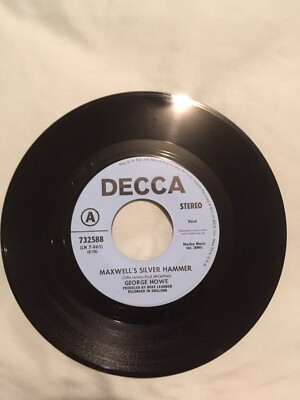 GEORGE HOWE  Maxwell's Silver Hammer / Goodnight Sugar 45 Vinyl