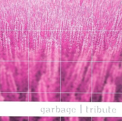 A Tribute to Garbage by Various Artists [CD]