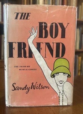 THE BOY FRIEND A Play by Sandy WILSON, 1st 1955 HCDJ musical comedy vintage