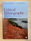 Critical Ethnography : Method, Ethics, and Performance by D. Soyini Madison.