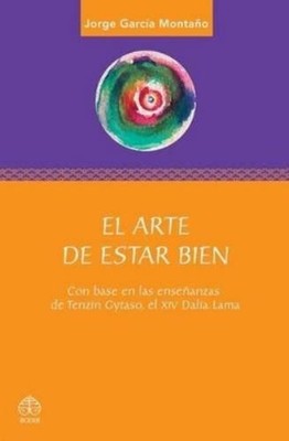 Jorge García Montaño El Arte de Estar Bien (Taschenbuch) (US IMPORT)
