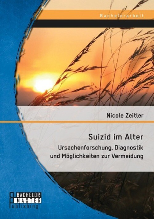 Thumbnail - Nicole Zeitler | Suizid Alter: Ursachenforschung, Diagnostik Und...