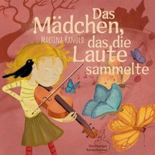Martina Kanold ~ Das Mädchen, das die Laute sammelte 9783989428911