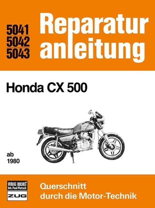 Thumbnail - Honda Cx 500 Ab 1980 | Reprint Der 3. Auflage 1983 | Taschenbuch | 162