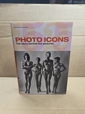 Photo Icons: The Story Behind the Pictures  Hardcover W/ Dust Jacket 