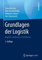 Claus Muchna / Grundlagen Der Logistik9783658308353