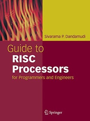 Guide to Risc Processors : for Programmers and Engineer - Trade Paperback NEW Si