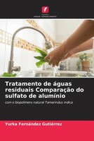 Yurka FernáNdez GutiéRrez | Tratamento De áGuas Residuais ComparaçãO Do...