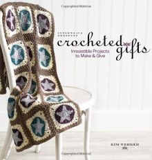 Interweave Presents Crocheted Gifts: Irresistilbe P... | Buch | Zustand sehr gut