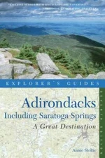 Explorer's Guide Adirondacks: A Great Destination: Including Saratoga Spr - GOOD