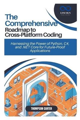 The Comprehensive Roadmap to Cross-Platform Coding: Harnessing the Power of Pyth