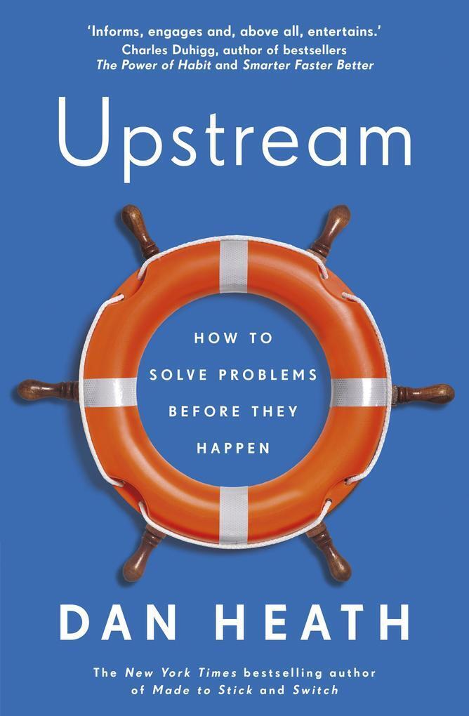 Thumbnail - Upstream | Dan Heath | 2020 | Englisch