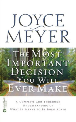 The Most Important Decision You Will Ever Make Joyce Meyer Taschenbuch Englisch