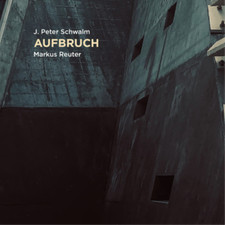 J. Peter Schwalm & Markus Reuter Aufbruch (CD) Album (UK IMPORT)