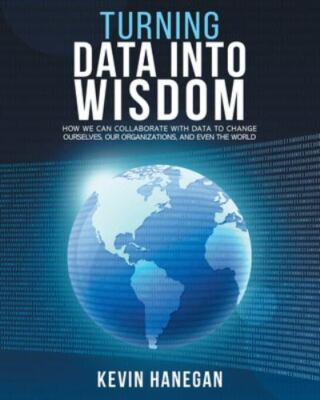 Turning Data into Wisdom: How We Can Collaborate with Data to Change Ourselves,