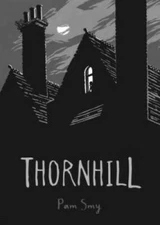 Thornhill - Hardcover By Smy, Pam - GOOD