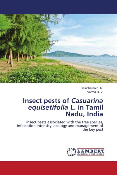 Sasidharan K. R. (U. A.) | Insect Pests Of Casuarina Equisetifolia L. In...-image
