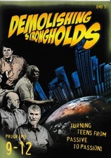 Demolishing Strongholds: Programs 9-12 DVD VIDEO Turning Teens Passive Passion