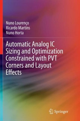 Automatic Analog IC Sizing and Optimization Constrained with PVT Corners and Lay