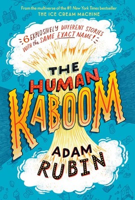 The Human Kaboom: 6 Explosively Different Stories with the Same Exact Name! ...