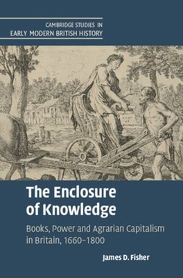 The Enclosure of Knowledge by James D Fisher: New