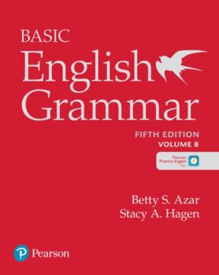 Basic English Grammar by Stacy A. Hagen and Betty S. Azar (2021