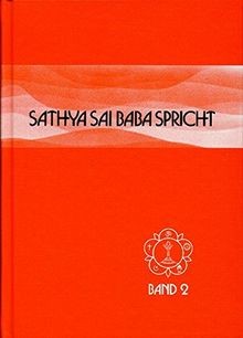 Sathya Sai Baba spricht: Sai Baba, Bd.2 : Ansprachen aus... | Buch | Zustand gut