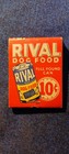 RIVAL DOG FOOD..10 CENTS POUND CAN.....1950S...STRUCKED  TWICE MISSING MATCHES — photo 1