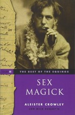 The Best of the Equinox, Vol. 3: Sex Magick -