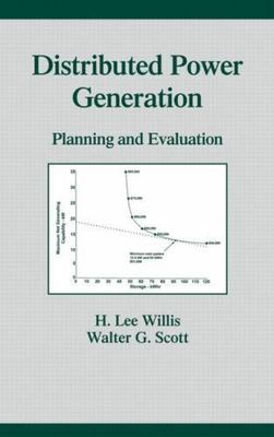 Distributed Power Generation : Planning and Evaluation, Hardcover by Willis, ...