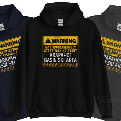 WARNUNG KANN SPONTAN ÜBER ARAPAHOE BASIN SKIGEBIET HOODIE SPRECHEN
