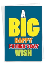 1  Father's Day Card with Envelope - Big Father's Day Wish C3456FDG