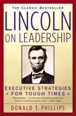 Lincoln on Leadership: Executive Strategies for Tough Times - VERY GOOD