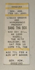 Bang Tha Box Ticket Stub Kazell Bad Boy Bill AK1200 The Ritz 2/10/2001 Rave