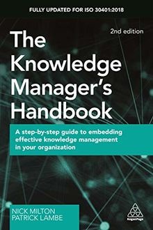 The Knowledge Managers Handbook: A Step-by-Step Guide t... | Buch | Zustand gut
