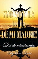 Saily Fuentes Santos | Yo Soy La Hija De Mi Madre! | Taschenbuch | Spanisch