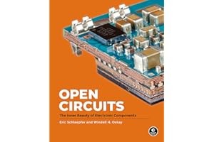 Open Circuits: The Inner Beauty of Electronic Components (Packagin... Hardcover