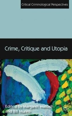Margaret Malloch Bill Munro Crime, Critique and Utopia (Gebundene Ausgabe)