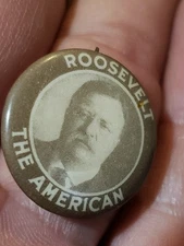 President Theodore Teddy Roosevelt - The American TR Campaign Pin Pinback Button