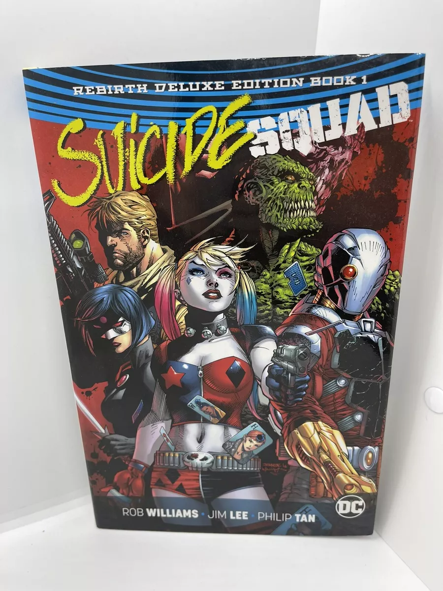Suicide Squad: Rebirth Deluxe Edition Book 1 by Rob Williams