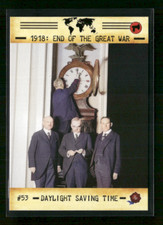 2023 Historic Autograph's 1918 End Great War #53 Daylight Saving Time