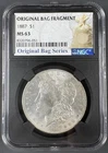 1887 Morgan Silver Dollar NGC MS63 Original Bag Fragment Holder