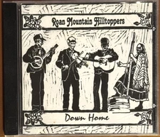 Roan Mountain Hilltoppers – Down Home - CD - RARE