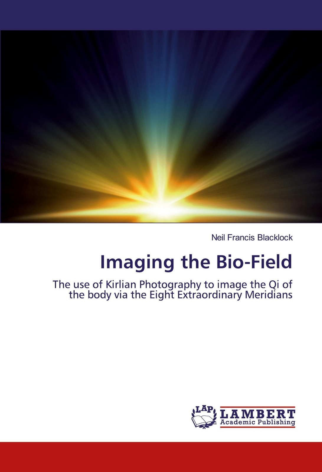 Thumbnail - Imaging The Bio-field | Neil Francis Blacklock | Taschenbuch |